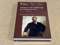 SEALED America in the Gilded Age and Progressive Era The Great Courses