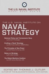 The U.S. Naval Institute on Naval Strategy