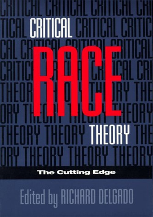 Critical Race Theory : The Cutting Edge Paperback