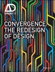 Convergence: The Redesign of Design [AD Smart]
