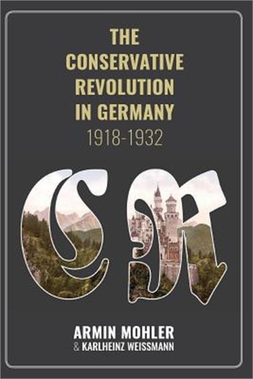 The Conservative Revolution in Germany, 1918-1932 (Paperback or Softback)