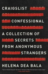 Craigslist Confessional: A Collection of- 1982114967, hardcover, Helena Dea Bala