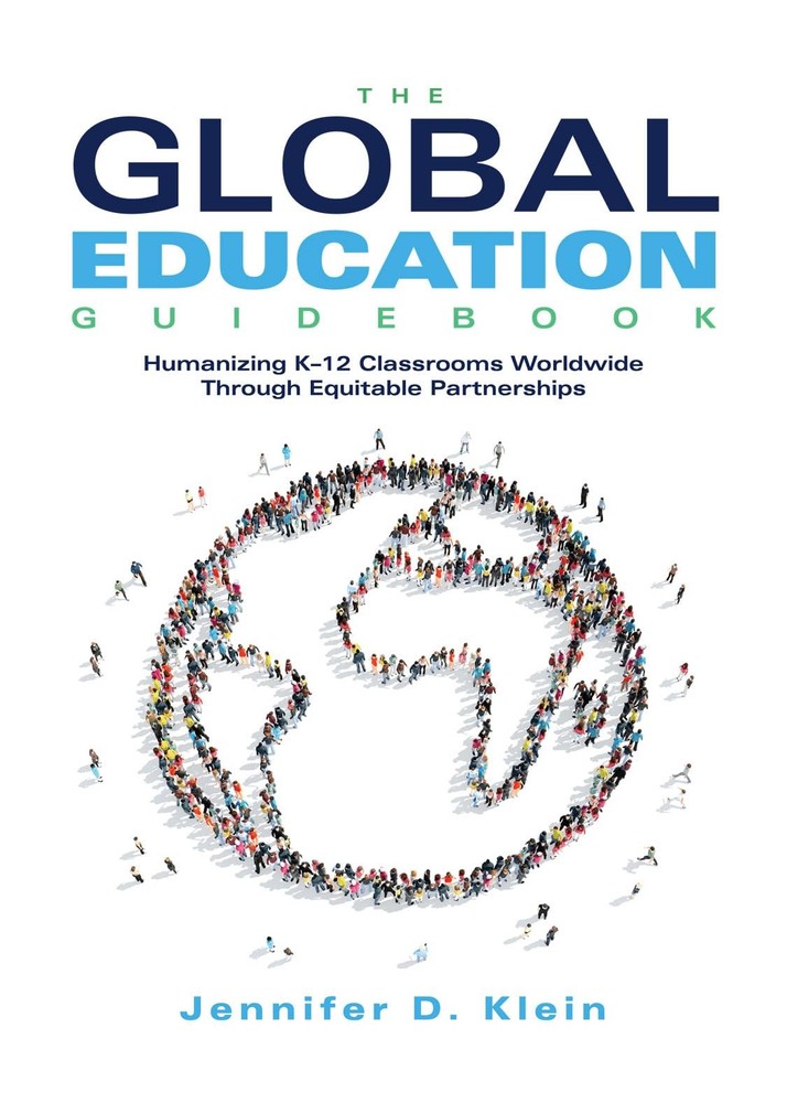 Global Education Guidebook: Humanizing K-12 Classrooms Worldwide Through Equ…