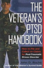 Veteran’s PTSD Handbook : How to File and Collect on Claims for Post-Traumatic