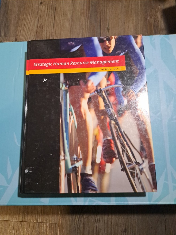 Strategic Human Resource Management by Jeffrey A. Mello (2010, Hardcover)