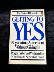 Getting to Yes: Negotiating Agreement Without Giving In – Roger Fisher -p/b 1983