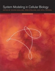 System Modeling in Cellular Biology: From Concepts to Nuts and Bolts, , Excellen