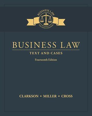 Business Law : Text and Cases by Kenneth Clarkson, Roger Miller and Frank Cross