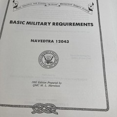 Basic Military Requirements -NAVEDTRA 12043 – Naval History, Seamanship,Training