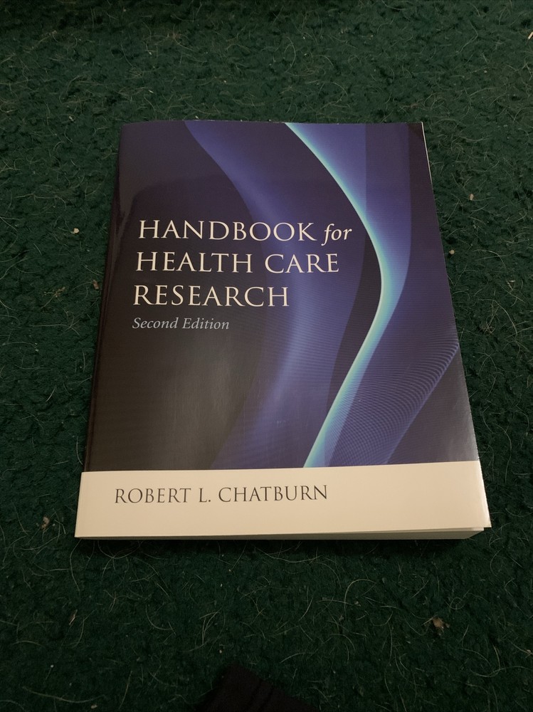 Handbook for Health Care Research by Robert L. Chatburn (2009, Trade Paperback,