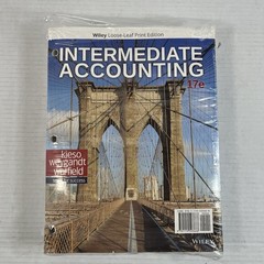 Intermediate Accounting 17E – Wiley Loose-Leaf Print Edition – New/Sealed