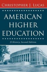 American Higher Education, Second Edition: A History – Paperback – GOOD