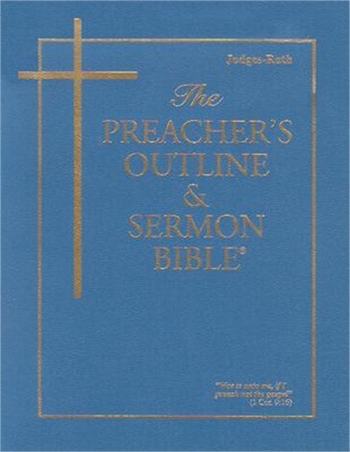 The Preacher’s Outline & Sermon Bible-KJV-Judges, Ruth (Paperback or Softback)