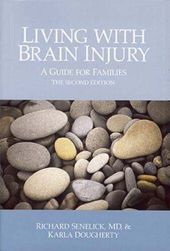 Living with Brain Injury: A Guide for Families, Second Edition – GOOD
