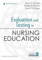 Evaluation and Testing in Nursing – Paperback, by Oermann PhD RN – Very Good