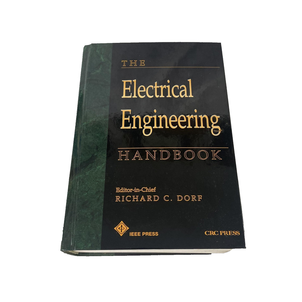The Electrical Engineering Handbook Richard C Dorf IEEE CRC Press 1993 Hardcover