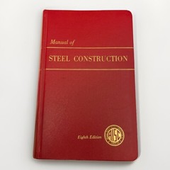 AISC Manual of Steel Construction 8th Edition 1980 First Revised Printing 1984