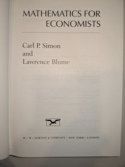 Mathematics for Economists – Carl P. Simon & Lawrence Blume – 1994 – Hardcover