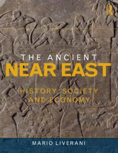 The Ancient Near East: History, Society and Economy – Paperback – GOOD