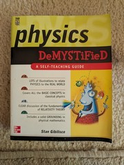 Demystified Ser.: Physics Demystified : A Self-Teaching Guide by Stan Gibilisco