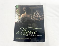 Music Then and Now Paperback Thomas Forrest Kelly W. W. Norton Textbook