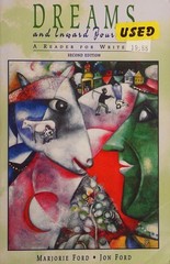Dreams and Inward Journeys : A Reader for Writers John, Ford, Mar
