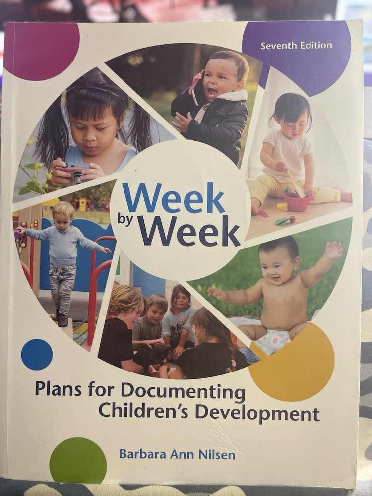 Week by Week : Plans for Documenting Children’s Development