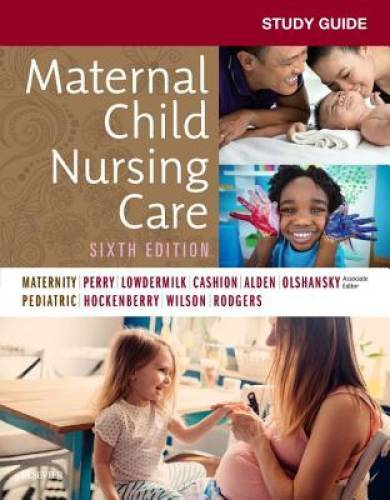 Study Guide for Maternal Child Nursing Care, 6e – Paperback – GOOD