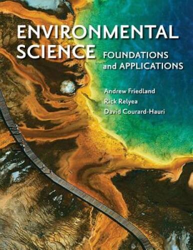 Environmental Science: Foundations and Applications – Paperback – VERY GOOD