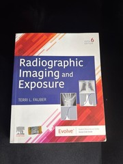 Radiographic Imaging and Exposure by Terri L. Fauber (2020, Trade Paperback)