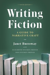 Writing Fiction, Tenth Edition: A Guide to Narrative Craft (Chicago Guides t…