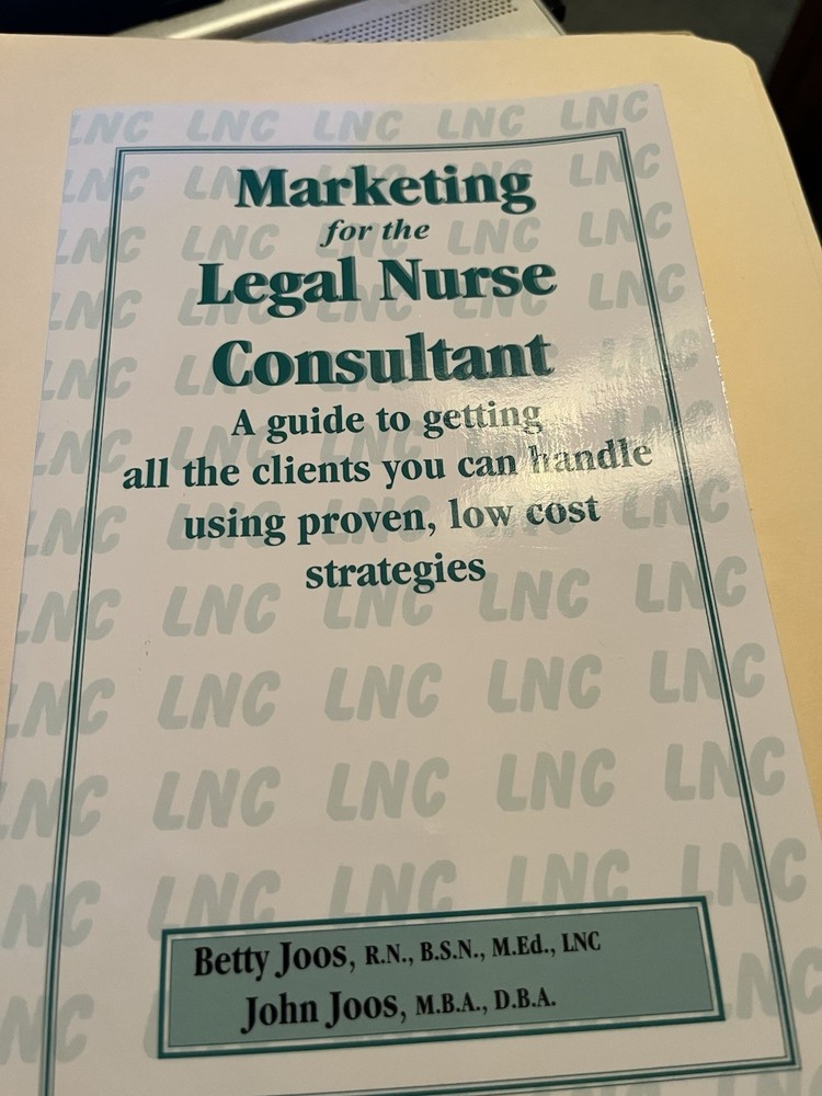 Marketing for the Legal Nurse Consultant – Paperback By Joos, John -Brand New!