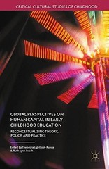 GLOBAL PERSPECTIVES ON HUMAN CAPITAL IN EARLY CHILDHOOD By Theodora NEW