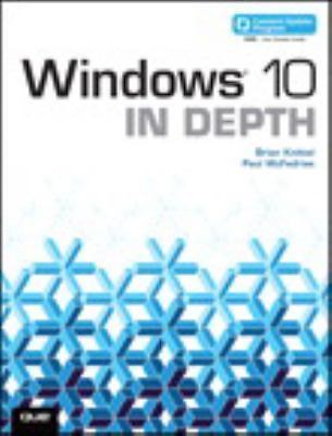 Windows 10 In Depth (includes Content Update Program) Knittel, Brian, McFedries