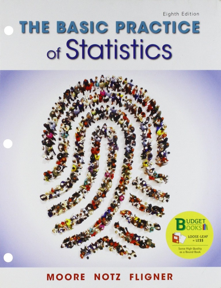 Loose-leaf Version for The Basic Practice of Statistics by Notz
