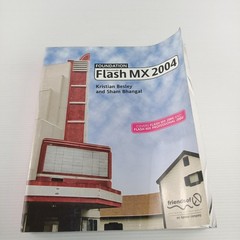 Foundation Macromedia Flash MX 2004 Textbook Besley & Bhangal Paperback Book