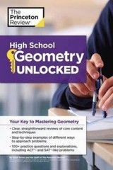 High School Geometry Unlocked: Your Key to Mastering Geometry (High Schoo – GOOD
