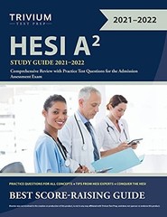 HESI A2 STUDY GUIDE 2021-2022: COMPREHENSIVE REVIEW WITH By Elissa Simon **NEW**