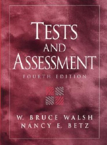 Tests and Assessment, 4th Edition – paperback, 9780130959478, W Bruce Walsh, new