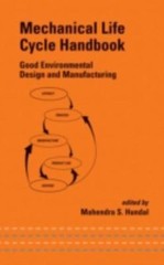 Mechanical Life Cycle Handbook: Good Environmental Design and Manufacturing (Mec