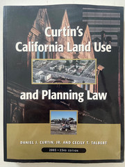 Curtin’s California Land Use and Planning Law 2003 23rd Edition ~ VERY GOOD