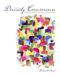 Diversity Consciousness : Opening Our Minds to People, Cultures,