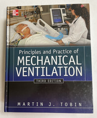 Principles And Practice of Mechanical Ventilation 3rd Edition Martin Tobin 2018