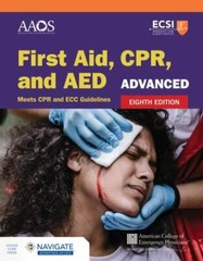Advanced First Aid, CPR, and AED by American Academy of Orthopaedic Surgeons…