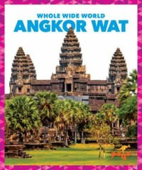 Angkor Wat (Pogo Books: Whole Wide World) – MLIS|Kristine Spanier|N/A – Good…