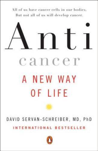 Anticancer: A New Way of Life – Paperback – VERY GOOD