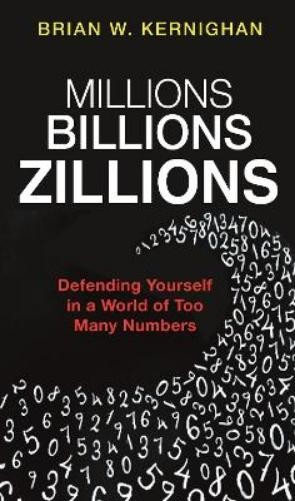 Brian W. Kernighan Millions, Billions, Zillions (Paperback)