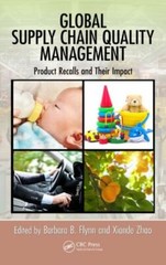 Global Supply Chain Quality Management: Product Recalls And Their Impact