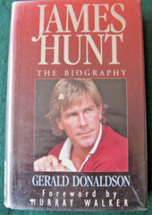 JAMES HUNT THE BIOGRAPHY HARDBACK GERALD DONALDSON 319 PAGES