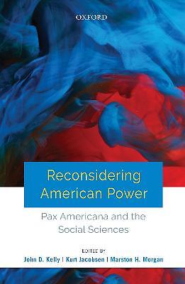 Reconsidering American Power – 9780199490585